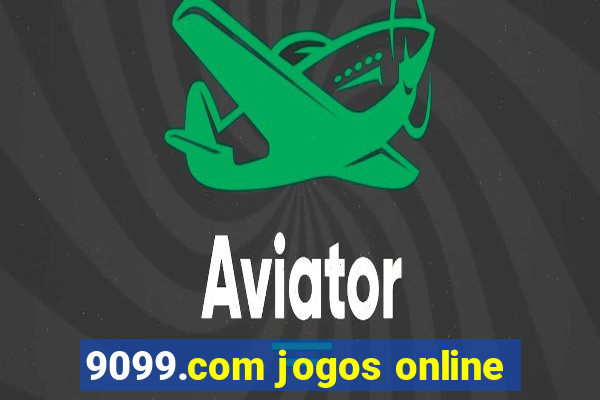 9099.com jogos online